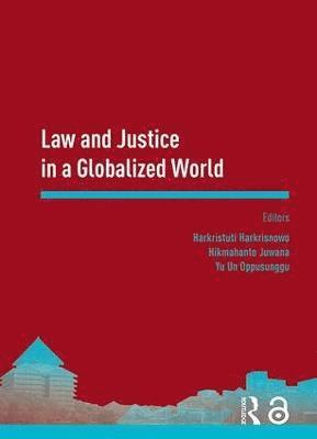 Law and Justice in a Globalized World 1