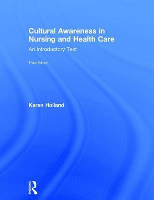 Cultural Awareness in Nursing and Health Care 1