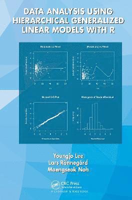 bokomslag Data Analysis Using Hierarchical Generalized Linear Models with R