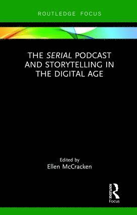 Ellen McCracken - Serial Podcast and Storytelling in the Digital Age, Inbunden