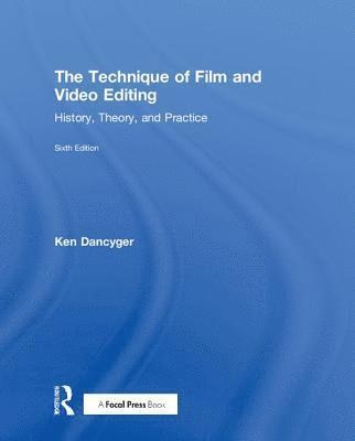 The Technique of Film and Video Editing 1