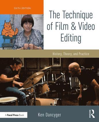 The Technique of Film and Video Editing 1