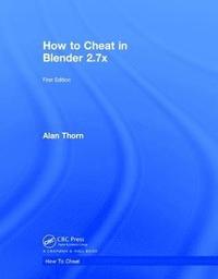 bokomslag How to Cheat in Blender 2.7x