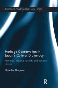 bokomslag Heritage Conservation and Japan's Cultural Diplomacy