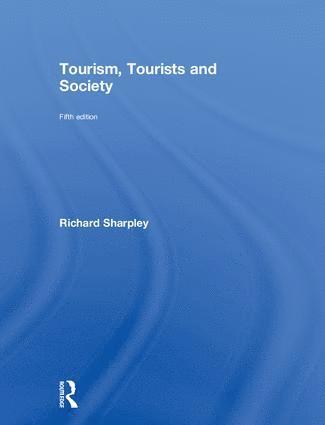 Richard Sharpley, UK) Sharpley, Richard (University of Central Lancashire - Tourism, Tourists and Society, Inbunden
