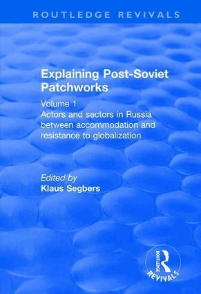 Klaus Segbers - Explaining Post-Soviet Patchworks, Häftad