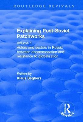 Explaining Post-Soviet Patchworks 1