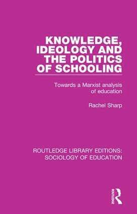 bokomslag Knowledge, Ideology and the Politics of Schooling