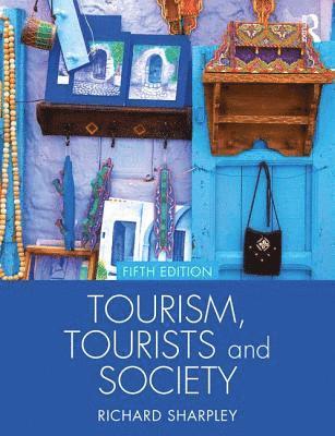 Tourism, Tourists and Society 1