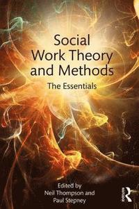 bokomslag Social Work Theory and Methods