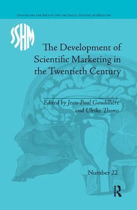 Jean-Paul Gaudillière - Development of Scientific Marketing in the Twentieth Century, Häftad