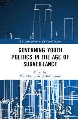 Governing Youth Politics in the Age of Surveillance 1