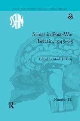 Mark Jackson - Stress in Post-War Britain, 1945–85, Häftad