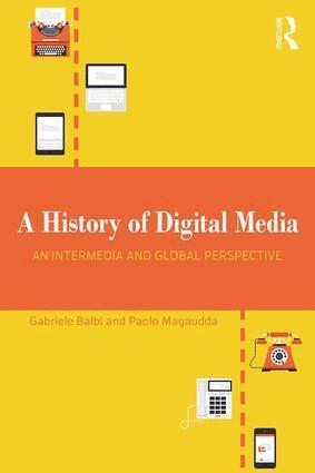Gabriele Balbi, Paolo Magaudda - History of Digital Media, Häftad