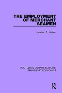 bokomslag The Employment of Merchant Seamen