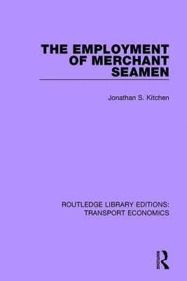 The Employment of Merchant Seamen 1