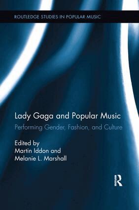 Martin Iddon, Melanie Marshall - Lady Gaga and Popular Music, Häftad