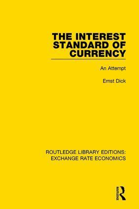 Ernst Dick - Interest Standard of Currency, Häftad