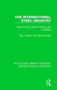 bokomslag The International Steel Industry