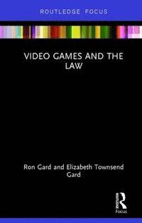 bokomslag Video Games and the Law