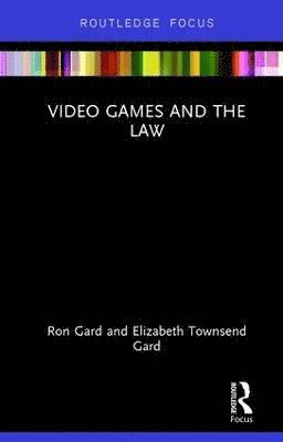 bokomslag Video Games and the Law