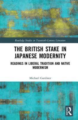 bokomslag The British Stake In Japanese Modernity