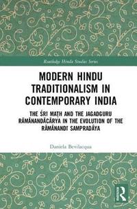 bokomslag Modern Hindu Traditionalism in Contemporary India