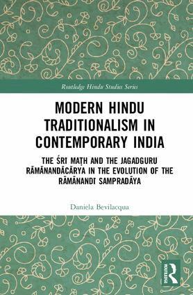 Daniela Bevilacqua - Modern Hindu Traditionalism in Contemporary India, Inbunden