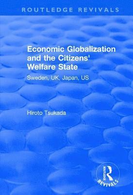 Economic Globalization and the Citizens' Welfare State 1