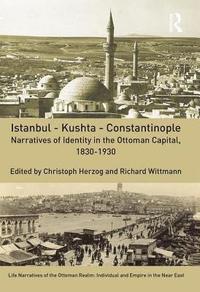 bokomslag Istanbul - Kushta - Constantinople