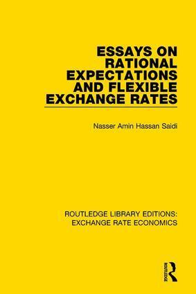 Nasser Saidi - Essays on Rational Expectations and Flexible Exchange Rates, Häftad