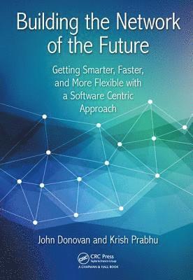 Building the Network of the Future 1