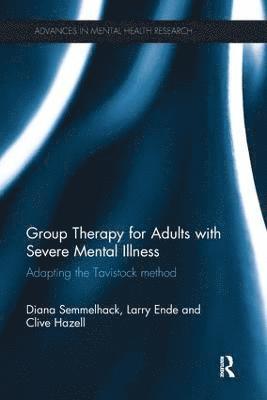 bokomslag Group Therapy for Adults with Severe Mental Illness