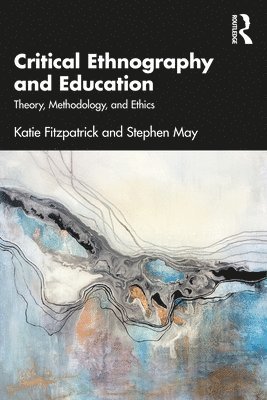 Critical Ethnography and Education 1