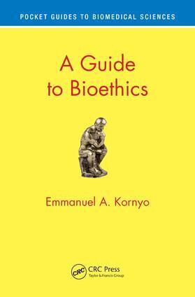 Emmanuel A. Kornyo - Guide to Bioethics, Häftad