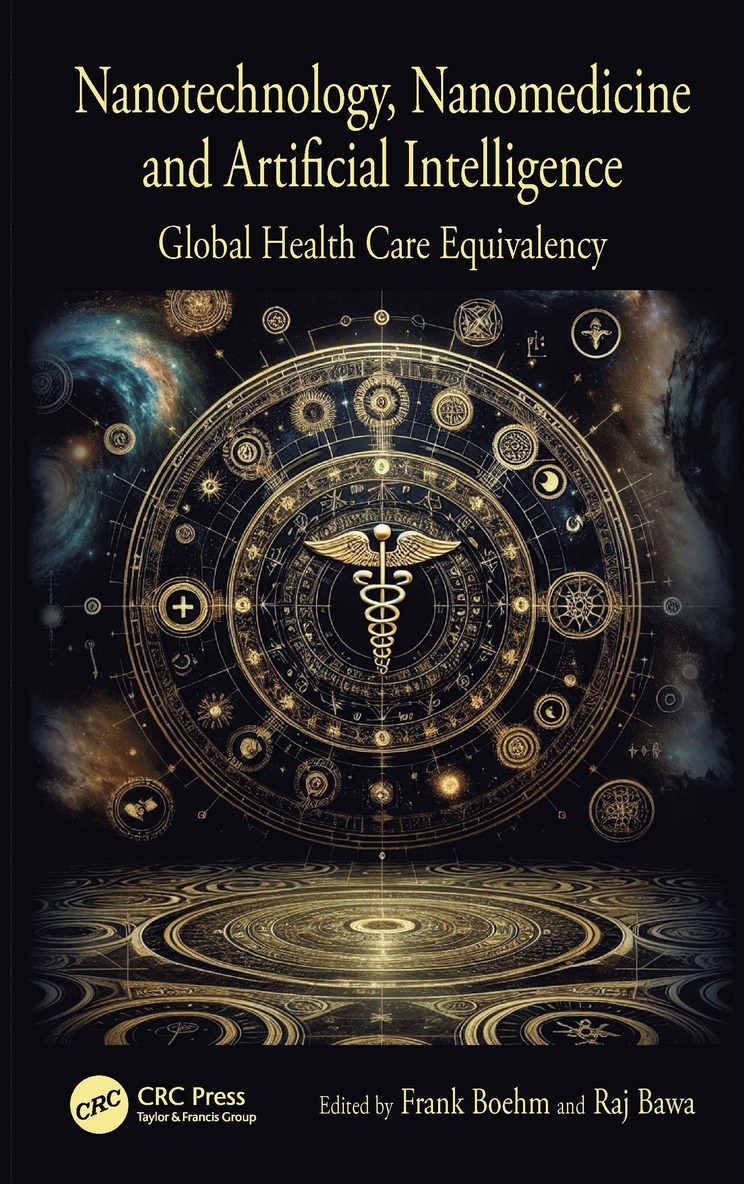 Global Health Care Equivalency in the Age of Nanotechnology, Nanomedicine and Artificial Intelligence