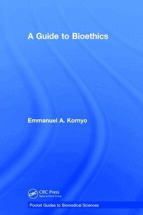 Emmanuel A. Kornyo - Guide to Bioethics, Inbunden