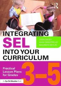 bokomslag Integrating SEL into Your Curriculum