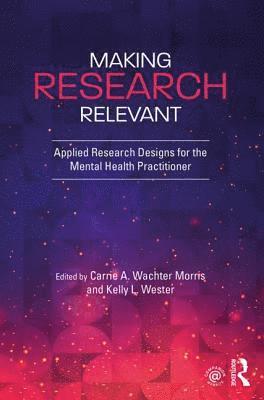 Making Research Relevant 1