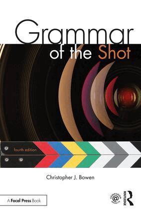 Christopher Bowen - Grammar of the Shot, Häftad