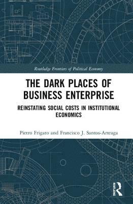 The Dark Places of Business Enterprise 1