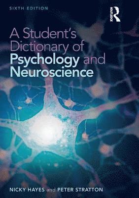 A Student's Dictionary of Psychology and Neuroscience 1