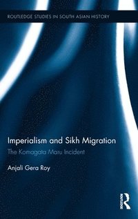 bokomslag Imperialism and Sikh Migration