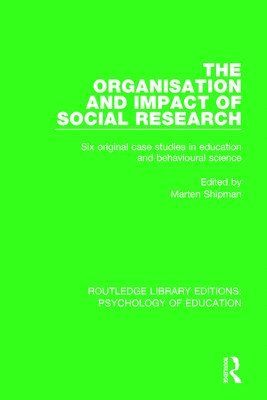 The Organisation and Impact of Social Research 1