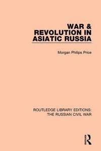 bokomslag War & Revolution in Asiatic Russia