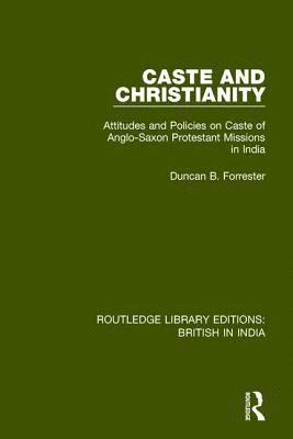 Duncan B. Forrester - Caste and Christianity, Häftad