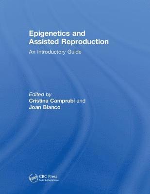 Epigenetics and Assisted Reproduction 1