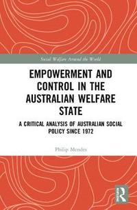 bokomslag Empowerment and Control in the Australian Welfare State