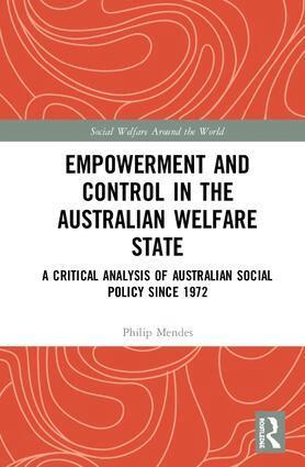 Philip Mendes - Empowerment and Control in the Australian Welfare State, Inbunden
