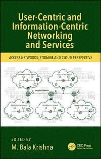 bokomslag User-Centric and Information-Centric Networking and Services